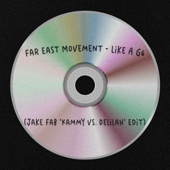 Far East Movement - Like A G6 (Jake Fab 'Kammy vs. Delilah' Edit) | EDIT PACK #3 OUT NOW!