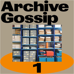 Archive Gossip #01 Werkarchiv Conrad Roland mit Manuela Gantner