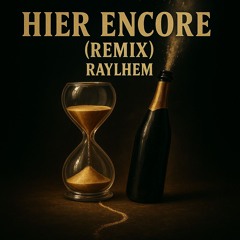 Hier Encore (Remix) [Charles Aznavour x Canardo x Meryl & DJ Tutuss]