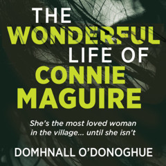 Interview: Domhnall O Donoghue Author talks about The Wonderful Life of Connie Maguire