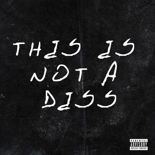 This Is Not A Diss