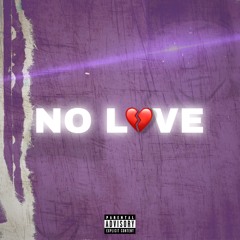 NO LOVE