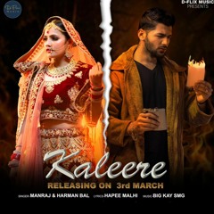 Kaleere - Manraj ft. Harman Bal ( Happe Malhi)
