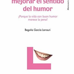 FREE EBOOK 💖 Programa para mejorar el sentido del humor: ¡Porque la vida con buen hu
