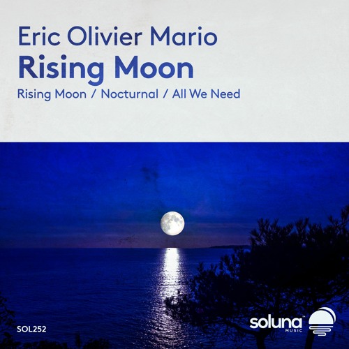 Eric Olivier Mario - Rising Moon [Soluna Music]