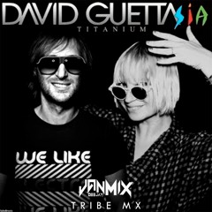 David Guetta & Sia - Titanium (Tribe Mx) [Jan Mix Destructions Pvt 2023] FREE DOWLOAND