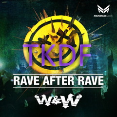 TKDF - Rave After Rave
