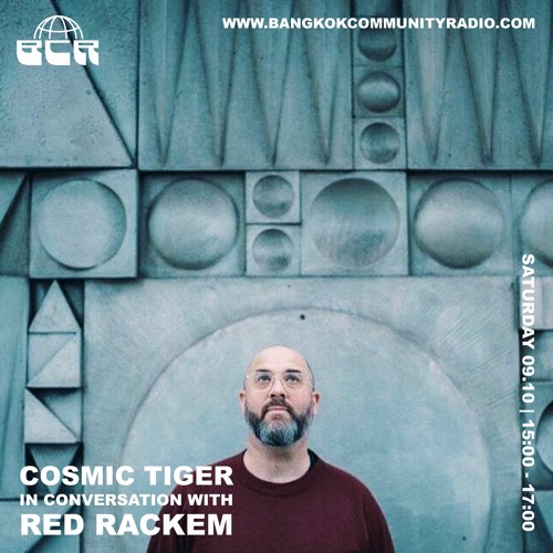 Cosmic Tiger In Conversation With Red Rackem - 9th October 2021