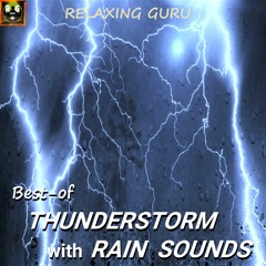 Best-of THUNDERSTORM with RAIN SOUNDS