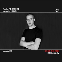 RadioProspect 297 - Drumsauw