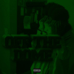 Off The Dome (freestyle)