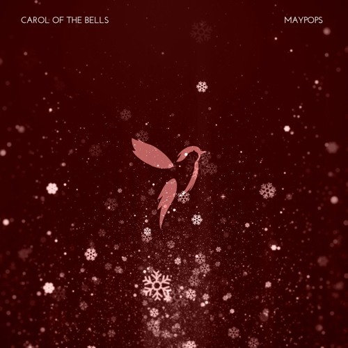 Carol Of The Bells [Maypops Remix]