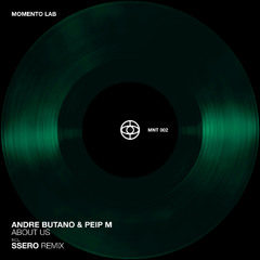 Andre Butano, Peip M - About Us (Original Mix) [MNT002]