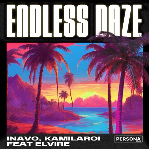 Inavo, Kamilaroi feat Elvire - Endless Daze (Snippet)