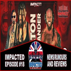IMPACTED | February 5th 2021 | IMPACT Wrestling | TNI UK