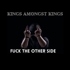 Other Side - kings amongst kings