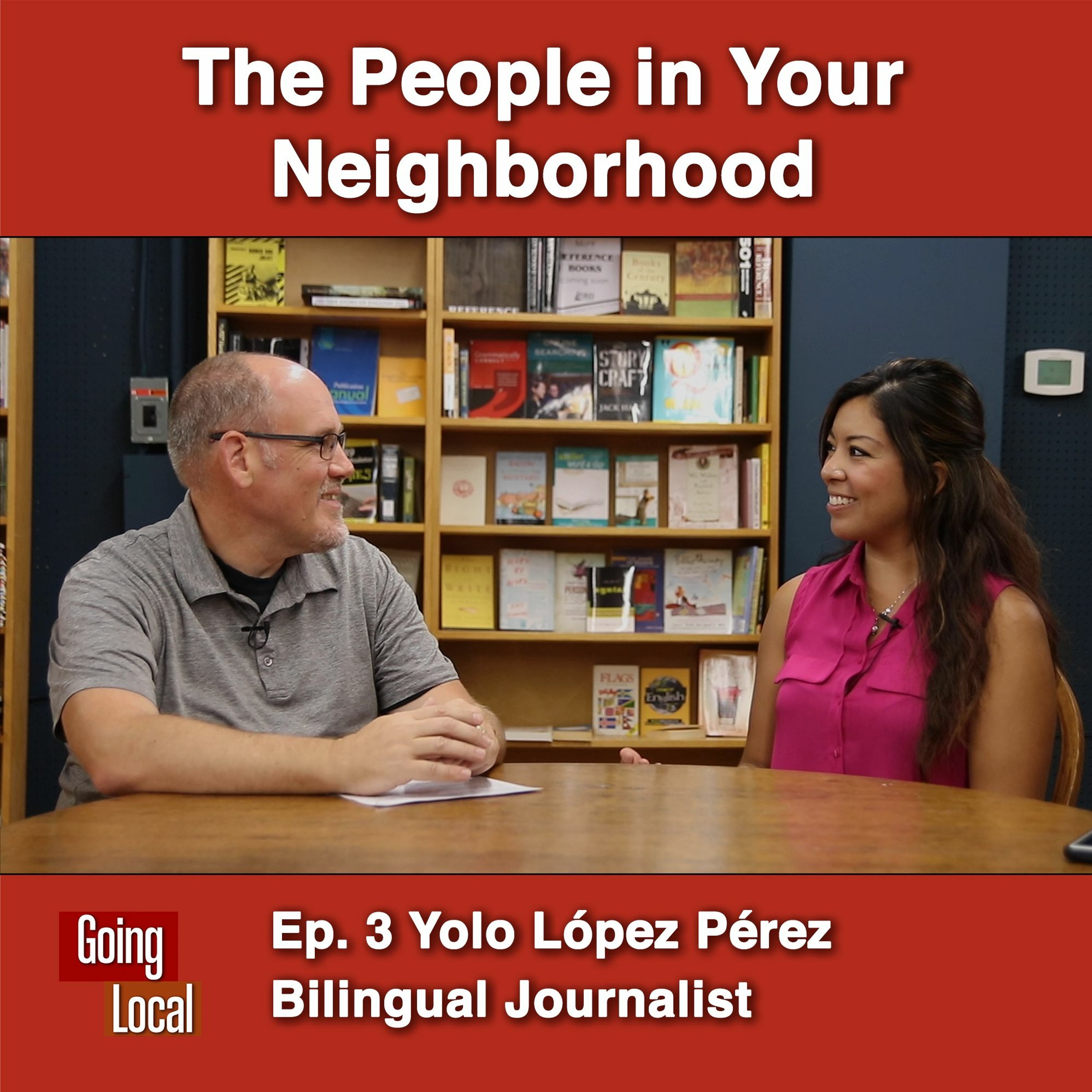The People in Your Neighborhood - Ep. 03 Yolo López Pérez episode artwork