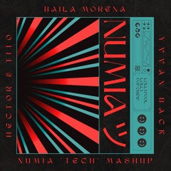 Hector & Tito vs. Yvvan Back - Baila Morena (Numia 'Tech' Mashup) [Remix] [Lolly Premiere]