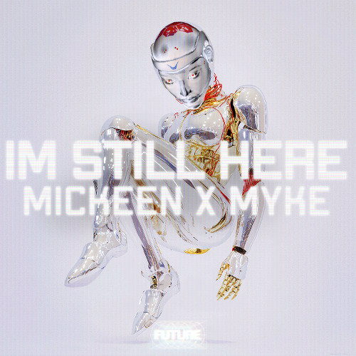 Mickeen x myke. - im still here