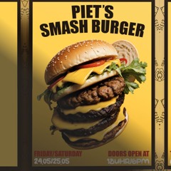 PIETS SMASHBURGER SESSION - PART 1