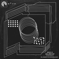 Premiere : Mike. D - Mentiras Al Oido (Dost 'No More Lies' Remix) (WAPMEP001)