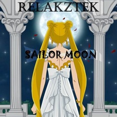Relakztek - Sailor Moon (FINAL VERSION)