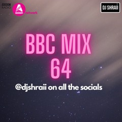 DJ SHRAII | Bambi Bains | Panjabi MC | Karan Aujla | DJ SHRAII (BBC Mix 64)