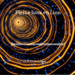 Pleine lune en Lion - Audio soin