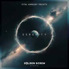 SERENITY - VITAL Ambient Preset Pack By GSS