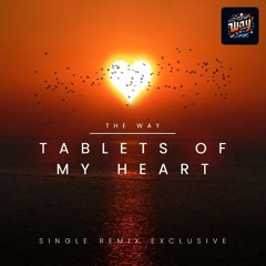 Tablets of My Heart