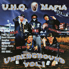 U.H.Q. MAFIA - Underground VOL. 1