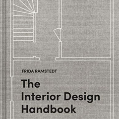 [Read] KINDLE 📰 The Interior Design Handbook: Furnish, Decorate, and Style Your Spac
