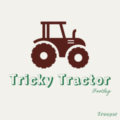 Tricky Tractor (Bootleg)