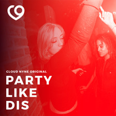 Party Like Dis