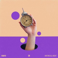 Yerite - Waiting All Night