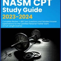 ??pdf^^ ⚡ NASM CPT Study Guide 2023-2024: Complete Review + 480 Test Questions and Detailed Answer