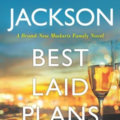 DOWNLOAD eBooks Best Laid Plans (Madaris Family Saga  14)