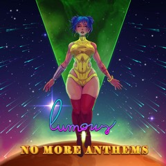 Lumous - No More Anthems (Continuous Mix)