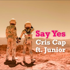 Say Yes (feat. Junior)