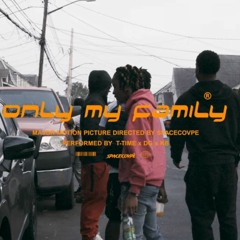 T-Time x DG x KB - Only My Family