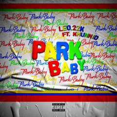 Park Baby ft. Khunnid (prod.kylejunior)