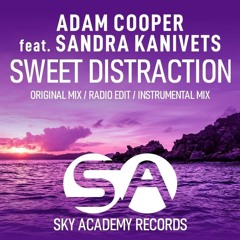 Adam Cooper Ft. Sandra Kanivets - Sweet Distraction (Original Mix)
