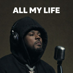 All My Life (Remix) – Inspired by Trevor Jackson, J. Cole & Lil Durk