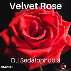 DJ Sedatophobia - Velvet Rose (Original Mix) [Snippet]