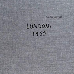 [Get] PDF 📃 Sergio Larrain: London by  Sergio Larrain,Roberto Bolaño,Agnès Sire PDF