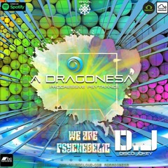 (We Are Psychedelic) ADRAGONESA - Progressive Psytrance