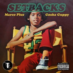 MARCO PLUS x GOSHA GUPPY - Setbacks [prod. @novuhblu]