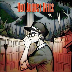Hot August Nites (Prod. SHADE08)