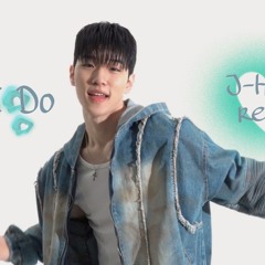 Like I Do (Remix) - J-hyuk (남준혁)