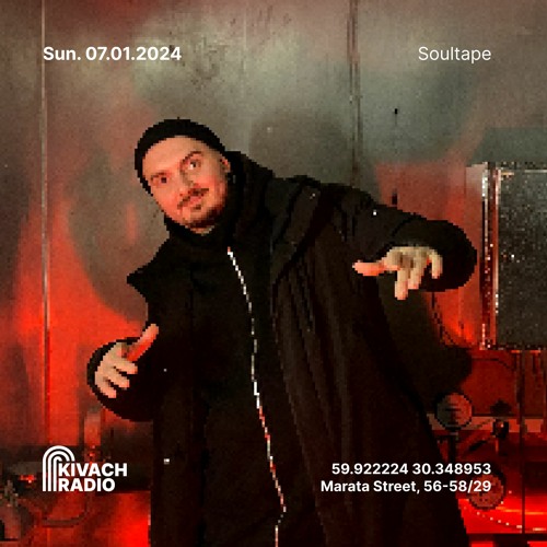 Soultape | Kivach Radio | 07.01.24